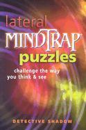 Lateral Mindtrap Puzzles: Challenge the Way You Think & See