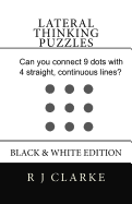 Lateral Thinking Puzzles: Black & White Edition