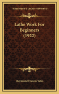 Lathe Work for Beginners (1922)