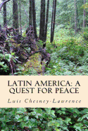 Latin America: A Quest for Peace: The Knot of Our Solitute