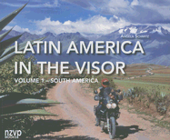 Latin America in the Visor: Volume 1: South America - Schmitz, Angela