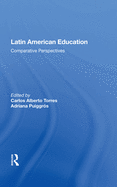 Latin American Education: Comparative Perspectives