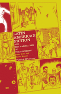 Latin American Fiction and the Narratives of the Perverse: Paper Dolls and Spider Women