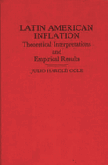 Latin American Inflation: Theoretical Interpretations and Empirical Results