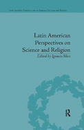 Latin American Perspectives on Science and Religion