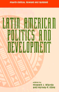 Latin American Politics and Development: Fourth Edition
