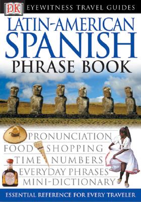 Latin-American Spanish Phrase Book - DK