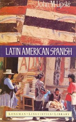 Latin American Spanish - Lipski, John