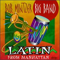 Latin from Manhattan - Bob Mintzer Big Band