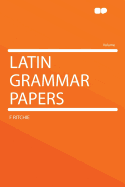 Latin Grammar Papers