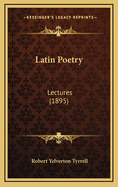 Latin Poetry: Lectures (1895)