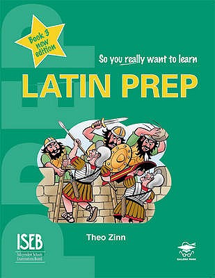 Latin Prep Book 3: A Textbook for Common Entrance Level 3 - Zinn, Theo