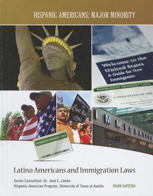 Latino Americans and Immigration Laws - Depietro, Frank