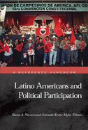 Latino Americans and Political Participation: A Reference Handbook