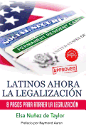 Latinos Ahora La Legalizacion: 8 Pasos Para Atraer la Legalizacion