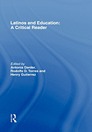 Latinos and Education: A Critical Reader
