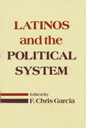 Latinos and the Political System