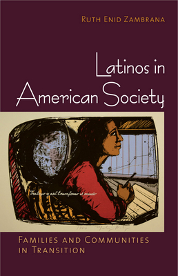 Latinos in American Society - Zambrana, Ruth Enid, Professor
