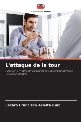 L'attaque de la tour - Acosta Ruiz, Lzaro Francisco