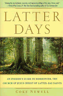 Latter Days: An Insider's Guide to Mormonism, the Church of Jesus Christ of Latter-Day Saints