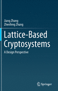 Lattice-Based Cryptosystems: A Design Perspective
