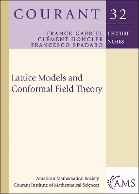 Lattice Models and Conformal Field Theory - Gabriel, Franck, and Hongler, Claement, and Spadaro, Francesco