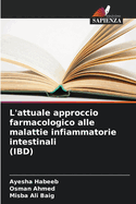 L'attuale approccio farmacologico alle malattie infiammatorie intestinali (IBD)