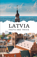 Latvia Facts and Trivia