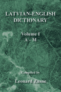 Latvian-English Dictionary: Volume I a - M