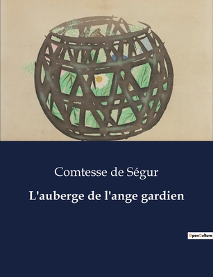 L'auberge de l'ange gardien - de S?gur, Comtesse