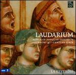 Laudarium: Songs of Popular Devotion from 14th Century Italy - La Reverdie