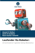 Laufender Ro-Roboter