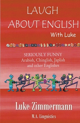 Laugh About English With Luke - Zimmermann, Luke