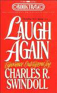 Laugh Again - Swindoll, Charles R, Dr.