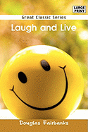 Laugh and Live