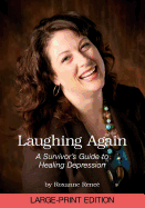Laughing Again: A Survivor's Guide to Healing Depression