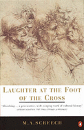 Laughter at the Foot of the Cross