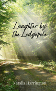 Laughter by the Lodgepole