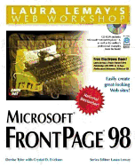 Laura Lemay's Web Workshop: Microsoft FrontPage 98 - Tyler, Denise, and Lemay, Laura (Editor)