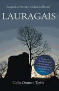 Lauragais: Steeped in History, Soaked in Blood