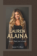 Lauren Alaina: More Than Just a Song.