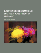 Laurence Bloomfield; Or, Rich and Poor in Ireland