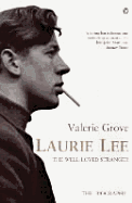 Laurie Lee: The Well-Loved Stranger - Grove, Valerie