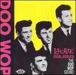 Laurie Vocal Groups: The Doo Wop Sound - Various Artists