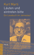 Lauten Und Eintreten Bitte: Ein Lesebuch Im Jahreslauf