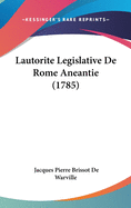 Lautorite Legislative de Rome Aneantie (1785)