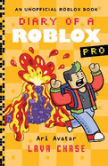 Lava Chase (Diary of a Roblox Pro: Book 4)