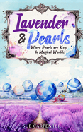 Lavender and Pearls: Where Pearls are keys to Magical Worlds