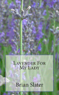 Lavender for My Lady