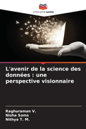 L'avenir de la science des donn?es: une perspective visionnaire